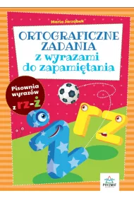 Ortograficzne zadania z wyrazami do zapami�tania RZ-�