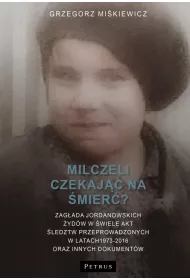 Milczeli czekaj�c na �mier�?