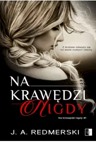 Na kraw�dzi nigdy. Tom 1