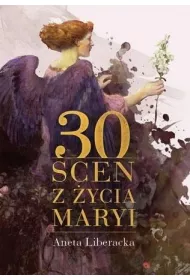 30 scen z �ycia Maryi