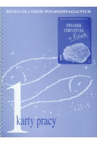 Religia LO KL 1 Karty pracy �wiadek Chrystusa w Ko�ciele