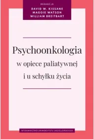 Psychoonkologia w opiece paliatywnej i u schy�ku �ycia