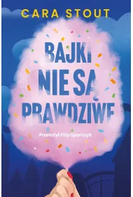Bajki nie s� prawdziwe