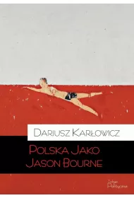 Polska jako jason bourne