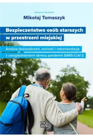 Bezpiecze�stwo os�b starszych w przestrzeni miejskiej