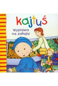 Kajtu�. Wyprawa na zakupy *