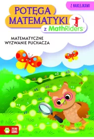 Matematyczne wyzwanie Puchacza. Pot�ga matematyki z MathRiders
