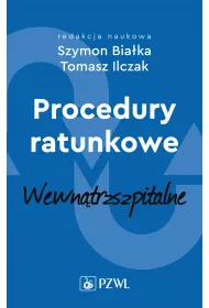 Procedury ratunkowe wewn�trzszpitalne. Tom 2