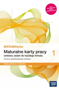 MATeMAtyka 1. Maturalne karty pracy dla liceum og�lnokszta�c�cego i technikum. Zakres podstawowy i rozszerzony. Szko�y ponadpodstawowe