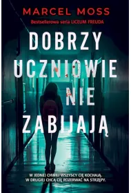 Dobrzy uczniowie nie zabijaj�. Liceum Freuda. Tom 6. Wydanie specjalne