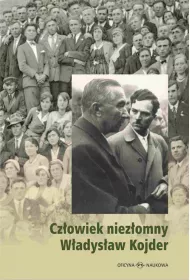 Cz�owiek niez�omny W�adys�aw Kojder