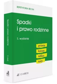 Spadki i prawo rodzinne. Pytania, kazusy, tablice, testy