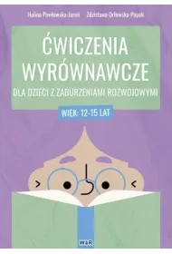�wiczenia wyr�wnawcze dla dzieci z zaburzeniami rozwojowymi 12-15 lat
