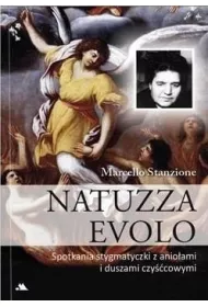 Natuzza Evolo. Spotkania stygmatyczki