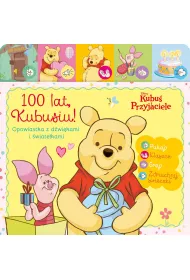 100 lat Kubusiu. Opowiastka z d�wi�kami i �wiate�kami. Disney Kubu� i przyjaciele