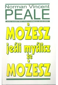 Mo�esz je�li my�lisz �e mo�esz
