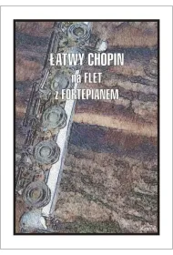�atwy Chopin na flet z fortepianem