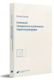 Osobowo�� i kompetencje wychowawcze oligofrenoped.