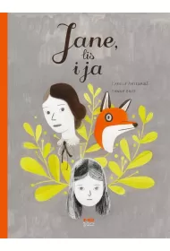 Jane, lis i ja