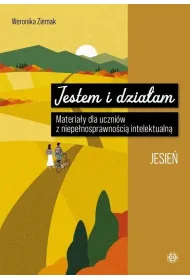 Jestem i dzia�am Jesie� Materia�y dla uczni�w z niepe�nosprawno�ci� intelektualn�