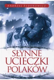 S�ynne ucieczki Polak�w