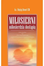 Mi�osierni mi�osierdzia dost�pi�