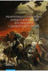 eBook Prawnomidzynarodowe aspekty katastrof naturalnych i antropogenicznych pdf