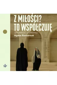 Audiobook Z mioci? To wspczuj mp3