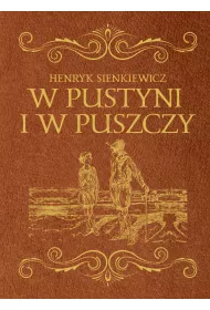 W pustyni i w puszczy - wydanie ekskluzywne