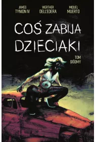 Co� zabija dzieciaki. Tom 7