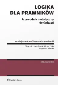 Logika dla prawnik�w. Przewodnik metodyczny do �wicze�