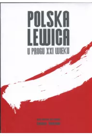 Polska Lewica u progu XXI wieku