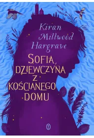 Sofia, dziewczyna z kocianego domu