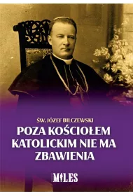 Poza Ko�cio�em katolickim nie ma zbawienia