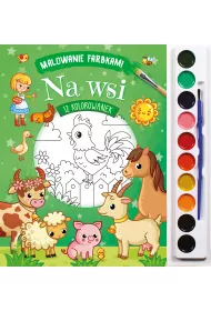 Malowanie farbkami. Na wsi