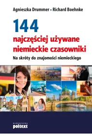 144 najcz�ciej u�ywane niemieckie czasowniki. Na skr�ty do znajomo�ci niemieckiego