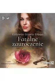 Audiobook Fatalne zauroczenie. Tom 2 CD