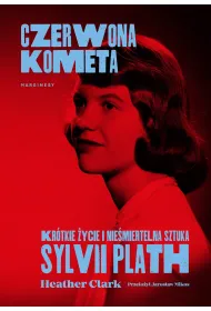 Czerwona kometa. Kr�tkie �ycie i nie�miertelna sztuka