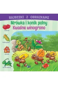 Bajeczki z obrazkami: mr�wka i konik polny
