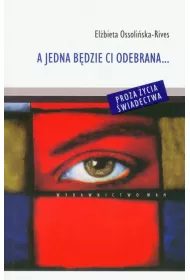 A jedna b�dzie ci odebrana...