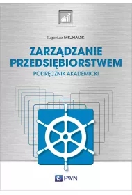 Zarz�dzanie przedsi�biorstwem. Podr�cznik akademicki