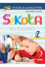 Kolekcja �amig��wek cz.2 Gimnastyka umys�u Szko�a za pasem