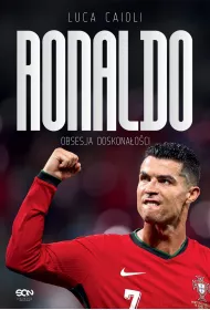 Ronaldo. Obsesja doskonaoci