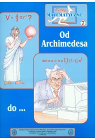 Miniatury matematyczne 07 Od Archimedesa do...