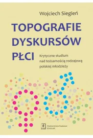 Topografie dyskurs�w p�ci