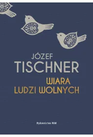Wiara ludzi wolnych