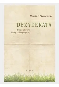 Dezyderata. Dzieje utworu, kt�ry sta� si� legend�