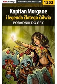 eBook Kapitan Morgane i legenda Zotego wia - poradnik do gry pdf epub