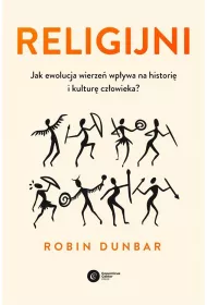 Religijni. Jak ewolucja wierze wpywa na histori i kultur czowieka?