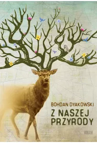 Z naszej przyrody